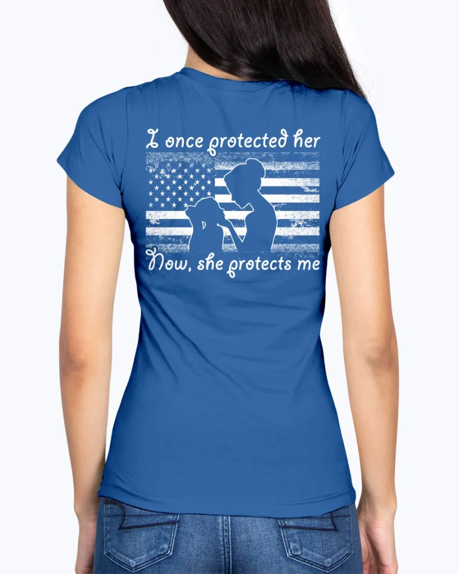 Army Mom Daughter Once Protected Flag T-shirts