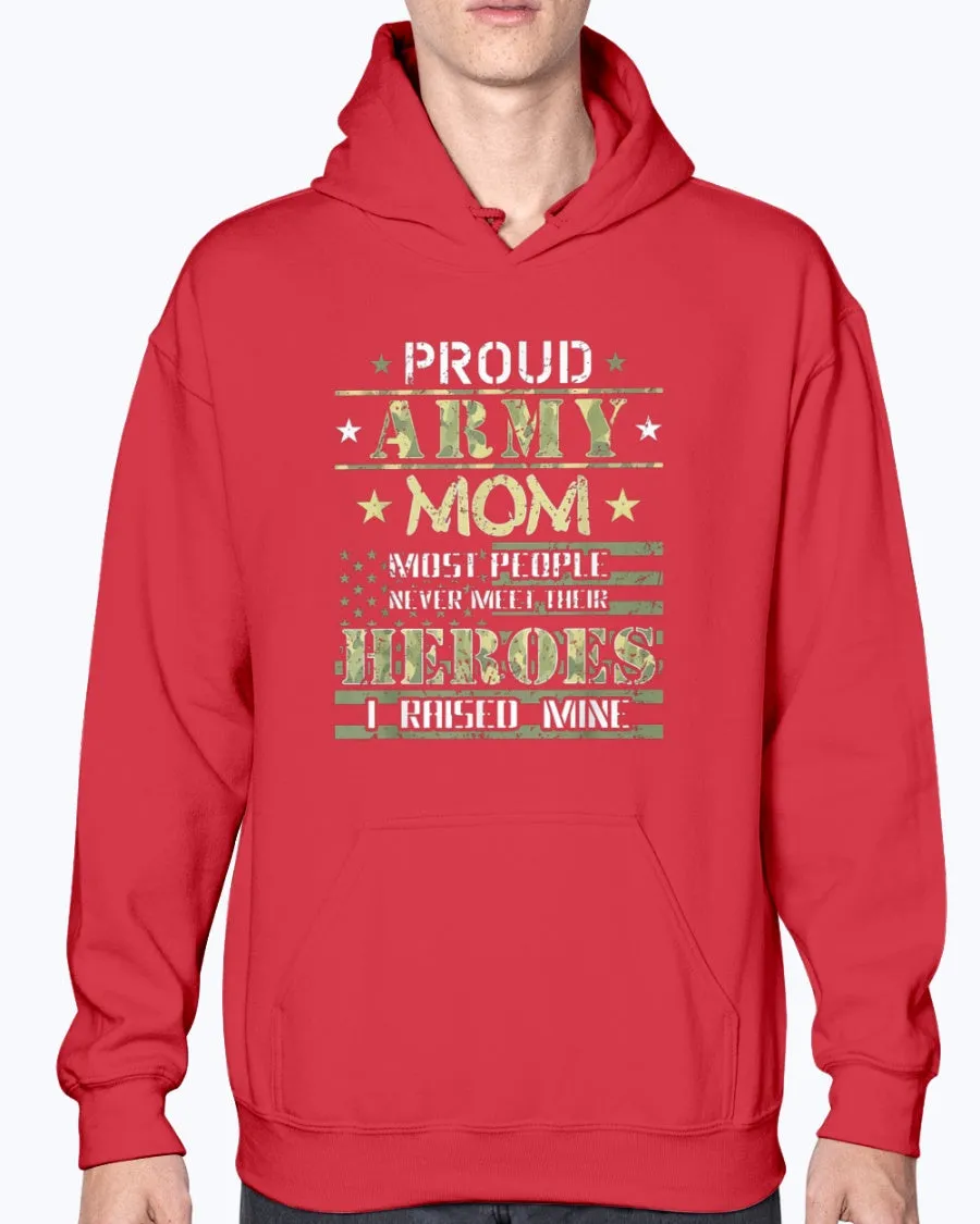 Army Mom I Raised My Heroes Camo T-shirts