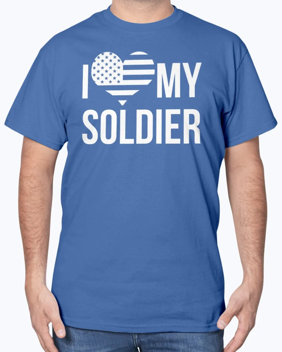 Army Parent Love My Soldier T-shirts