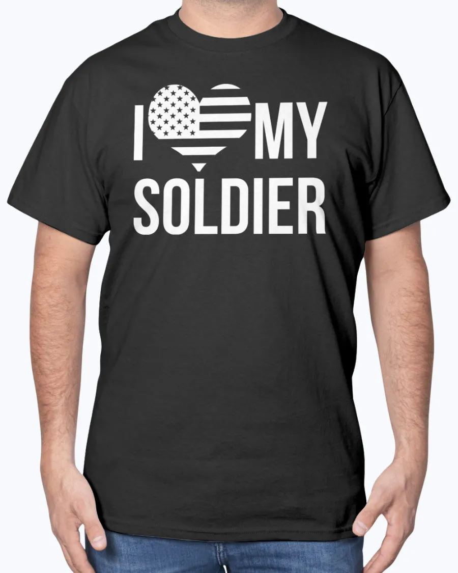 Army Parent Love My Soldier T-shirts