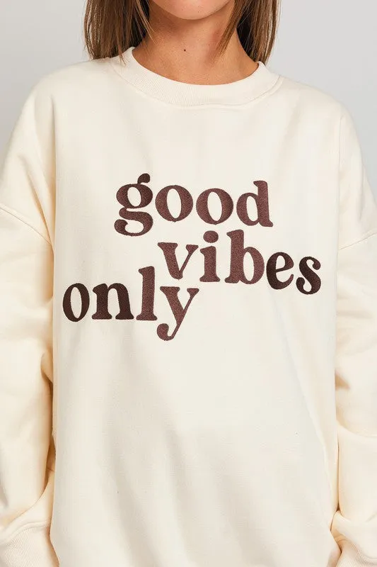 Fun Cute Letter Embroidery "Good Vibes Only" Oversized Sweatshirt