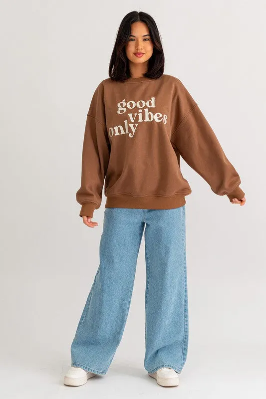 Fun Cute Letter Embroidery "Good Vibes Only" Oversized Sweatshirt