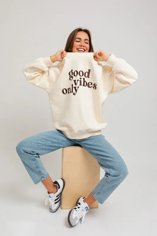 Fun Cute Letter Embroidery "Good Vibes Only" Oversized Sweatshirt