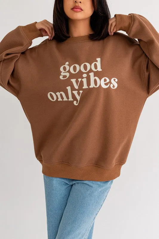 Fun Cute Letter Embroidery "Good Vibes Only" Oversized Sweatshirt