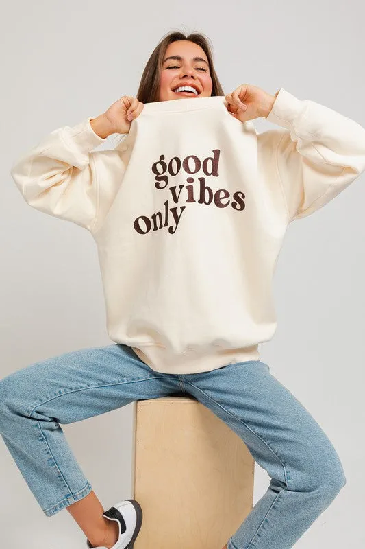 Fun Cute Letter Embroidery "Good Vibes Only" Oversized Sweatshirt