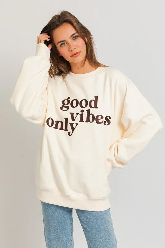 Fun Cute Letter Embroidery "Good Vibes Only" Oversized Sweatshirt