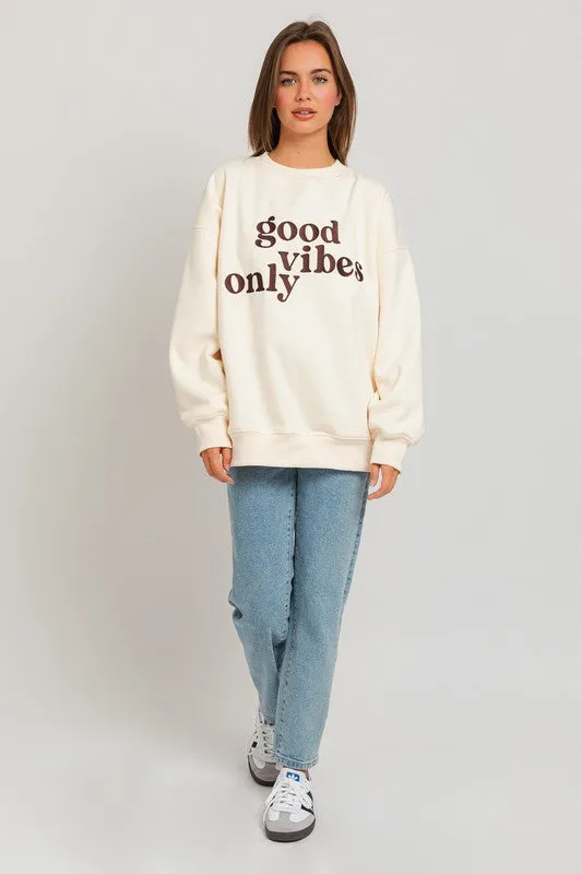 Fun Cute Letter Embroidery "Good Vibes Only" Oversized Sweatshirt