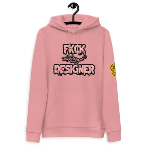 FXCK DESIGNER Unisex essential eco hoodie