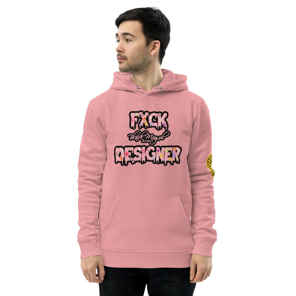 FXCK DESIGNER Unisex essential eco hoodie