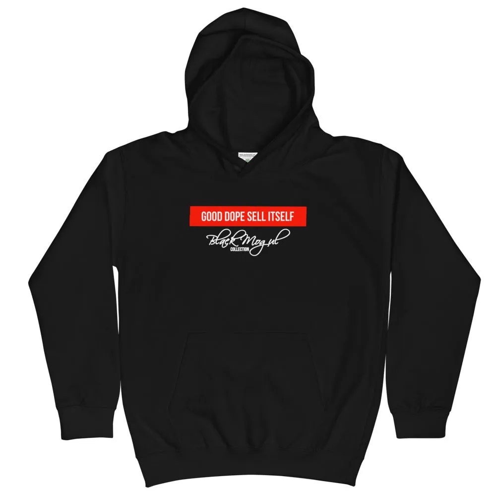 Good Dope Sell Itself Kids Hoodie