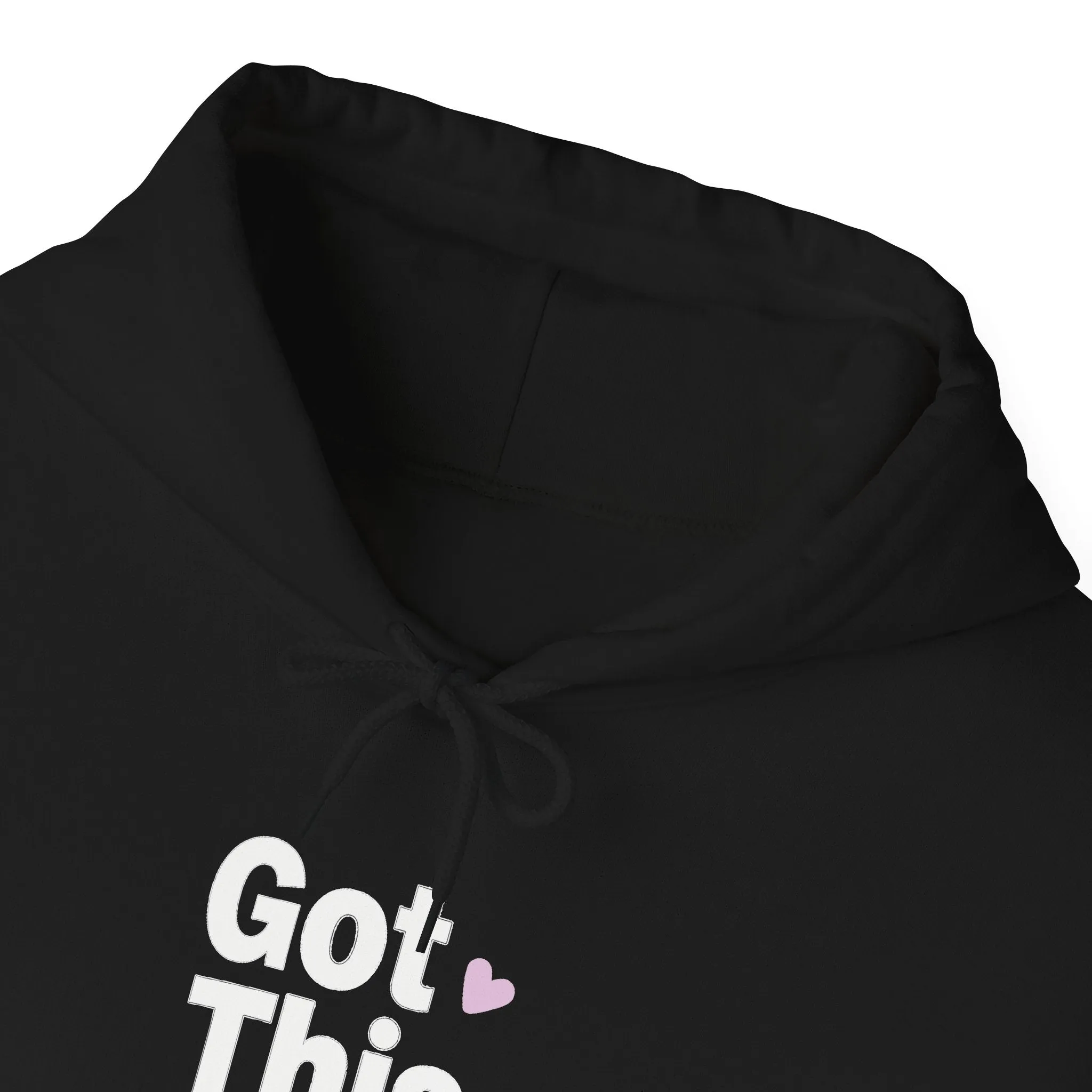 Got This Hoodie - Motivational Sweatshirt for Men & Women, Confidence Pullover, Inspirational Gift for Family & Friends, Positive Black White Apparel