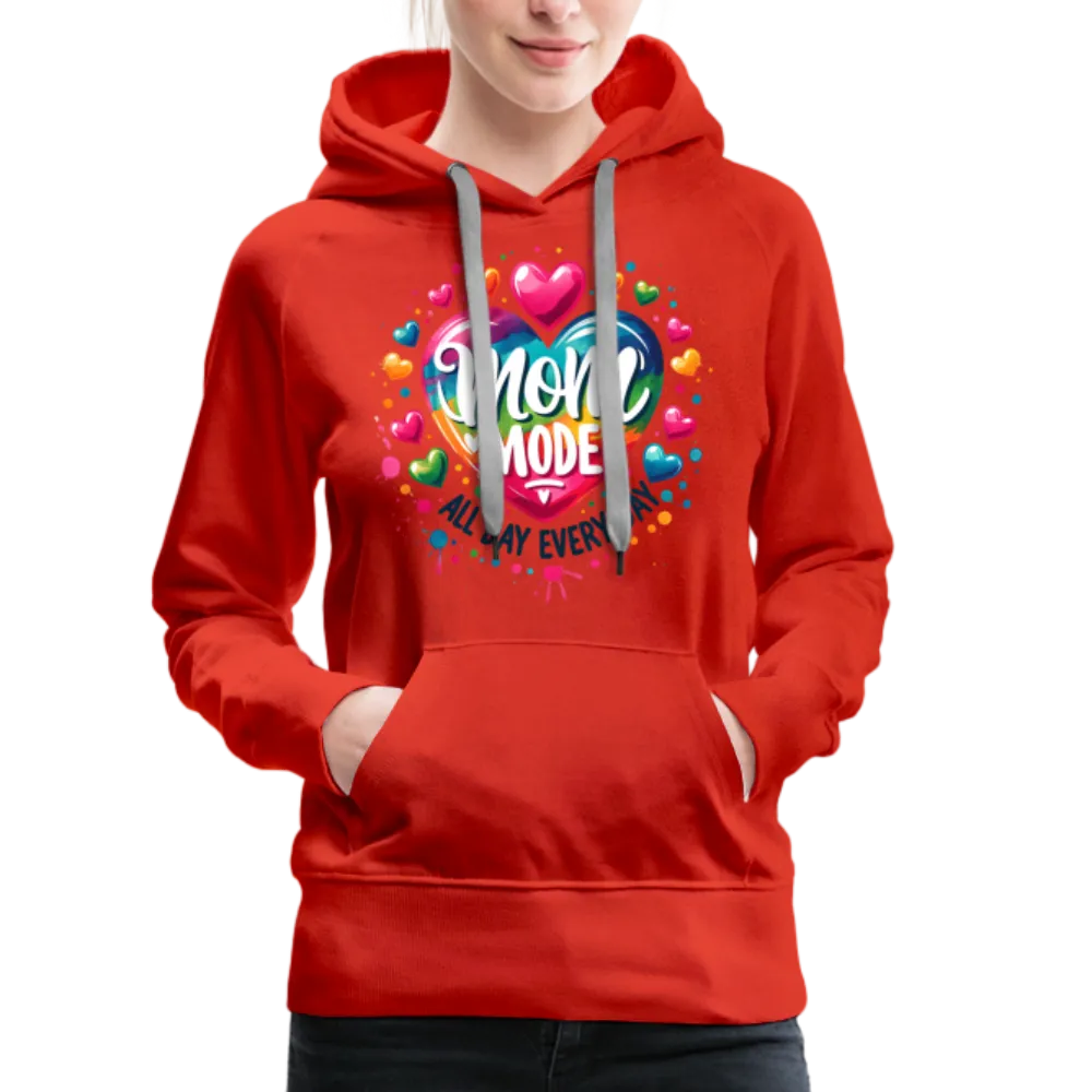 Mom Mode All Day Every Day Women’s Premium Hoodie