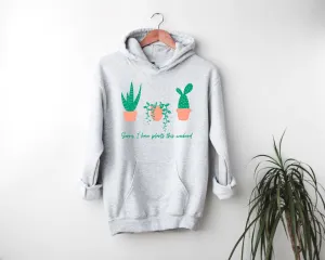Sorry, I Have Plants This Weekend Ash Grey Hooded Sweatshirt